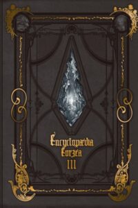 Encyclopaedia Eorzea III- The World of Final Fantasy XIV