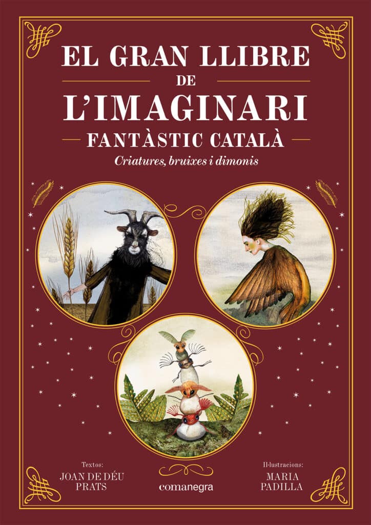 El gran llibre de l'imaginari fantàstic català: Criatures, bruixes i dimonis