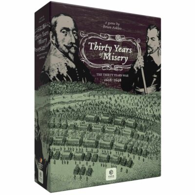 Thirty Years of Misery. The Thirty Years War, 1618-1648