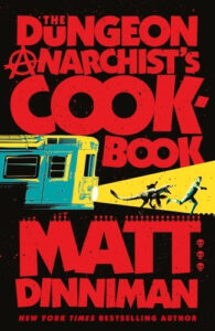 The Dungeon Anarchist's Cookbook - HC