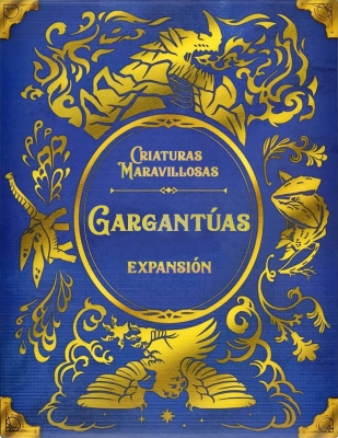 Criaturas maravillosas: Gargantúas