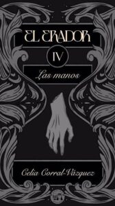 El Erador IV: Las manos