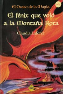 El Ocaso de la Magia: El fénix que voló a la Montaña Rota