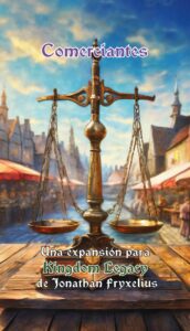 Kingdom legacy: Comerciantes