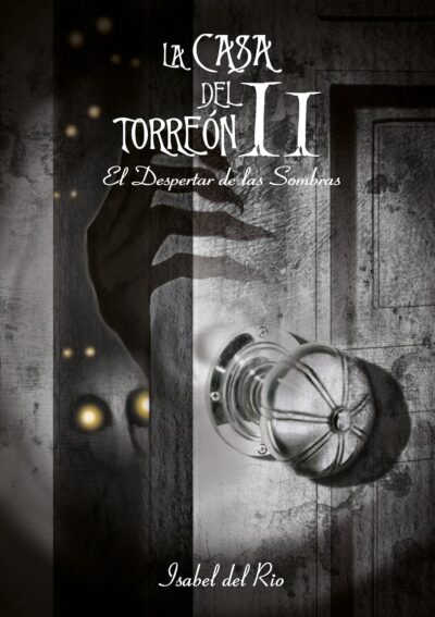 La Casa del Torreón II El Despertar de las Sombras