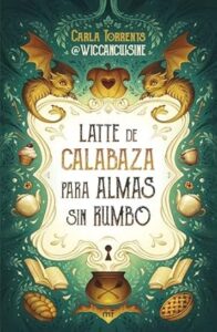 Latte de calabaza para almas sin rumbo