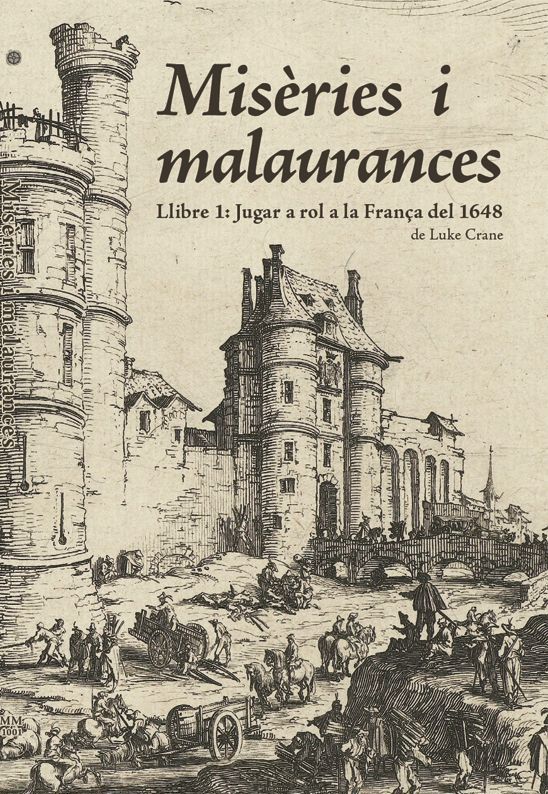 Misèries i malaurances 1: Jugar a rol a la França del 1648