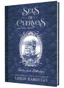 Seis de cuervos: una costa oscura