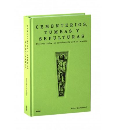 Cementerios, tumbas y sepulturas