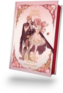 Érase una vez un corazón roto - Ed. especial ilustrada